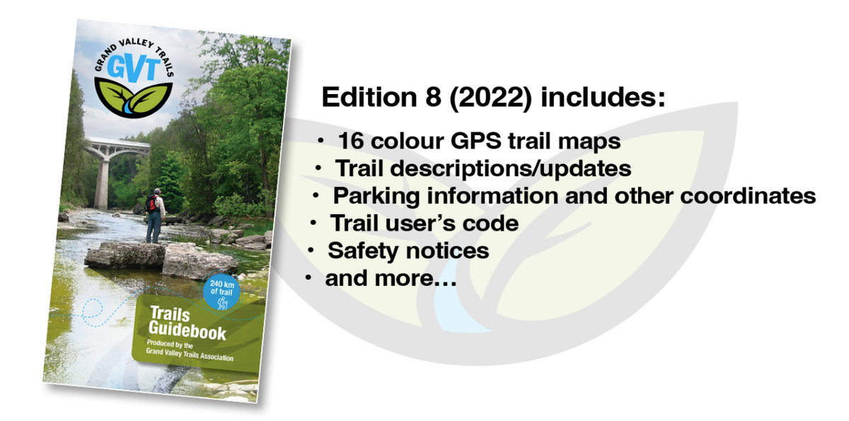 Cover of Edition 8 of the Grand Valley Trails Guidebook (2022) which includes 1) 16 colour GPS trail maps 2) Trail Descriptions and updates 3) Parking Information 4) Trail User code 5) Safety Notices and more